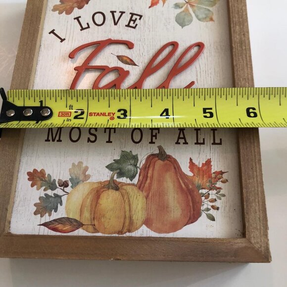 Wood Framed, Free-standing Sign, "I Love Fall Most of All", 6"Wx8"Hx1.5"Depth - Picture 3 of 5